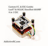 Lux F7 FC and HGLRC Dinoshot 60-amp 4 in 1 Super Combo