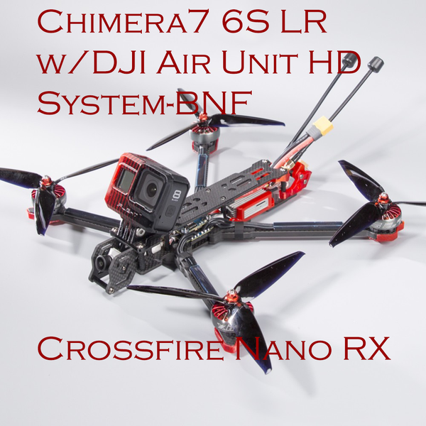 Chimera7 6S LR w/ DJI Air Unit HD System - BNF (TBS)