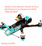 AxisFlying MANTA TrueX 5inch 6s fpv freestyle drone w/GPS BNF HD